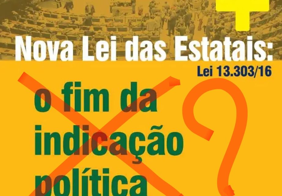 Projeto que permite indicações políticas para direção de estatais avança para o Senado