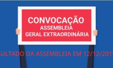 RESULTADO DA  ASSEMBLEIA GERAL EXTRAORDINÁRIA REALIZADA EM 12/12/2019