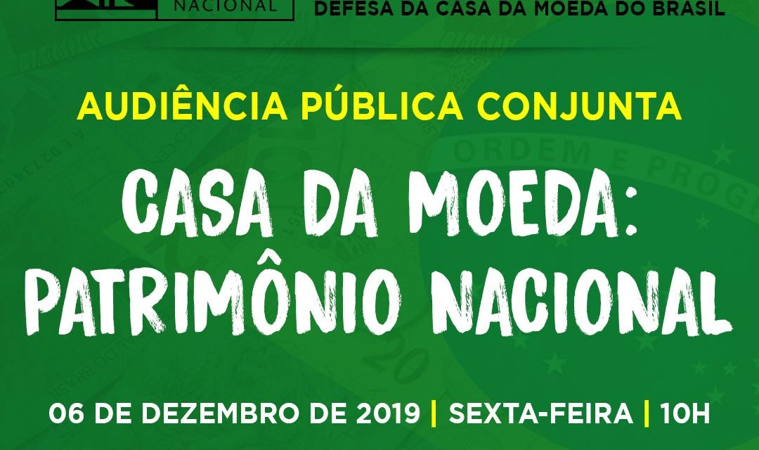 Convocação para audiência pública na Alerj: Casa da Moeda Patrimônio Nacional