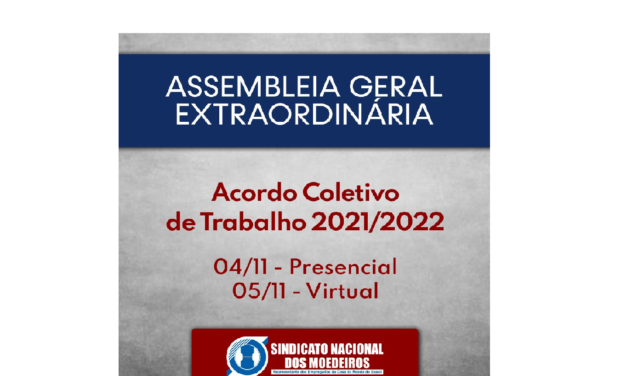 EDITAL DE CONVOCAÇÃO ASSEMBLEIA GERAL EXTRAORDINÁRIA DO ACORDO COLETIVO 2021/2022