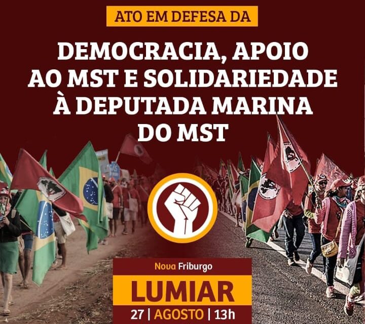 ATO EM DEFESA DA DEMOCRACIA, RESPEITO ÀS MULHERES E SOLIDARIEDADE À DEPUTADA MARINA DO MST