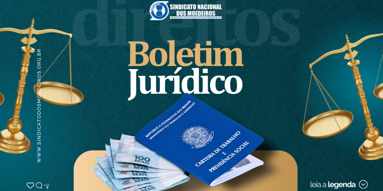 Boletim Jurídico – SNM ajuíza ação contra desconto de IR no acordo do DSR em dobro