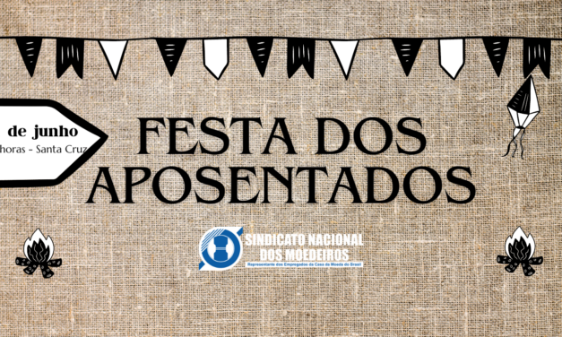 FESTA DOS MOEDEIROS APOSENTADOS E PENSIONISTAS