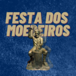 Festa em Comemoração ao Dia dos Moedeiros
